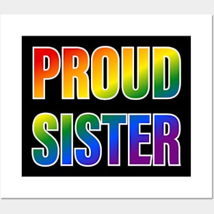 Rainbow Proud Sister LGBTQ Pride Posters and Art